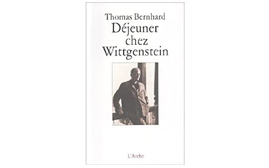 Déjeuner chez Wittgenstein - Thomas Bernhard
